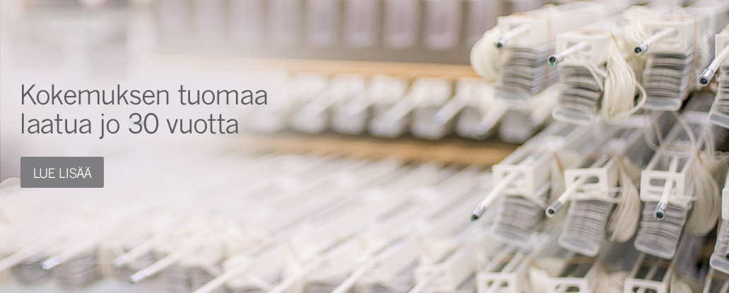 Kokemuksen tuomaa laatua jo 30 vuotta